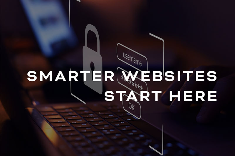 Smarter Websites Start Here Smarter Websites Start Here